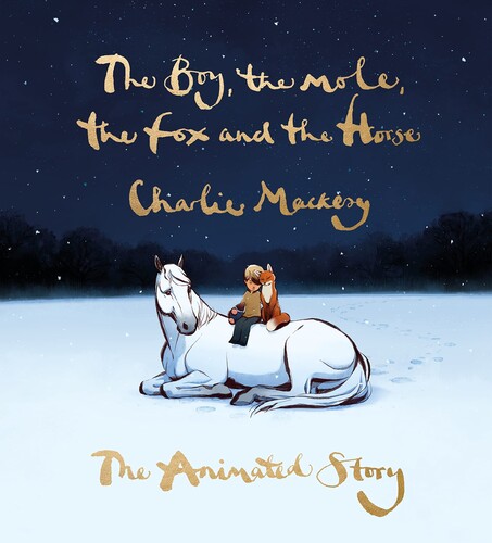 (The) Boy, the mole, the fox and the horse : The Animated story