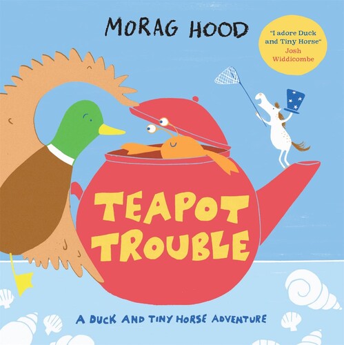 Teapot Trouble : (A) Duck and Tiny Horse Adventure